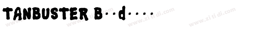 TANBUSTER Bold字体转换
